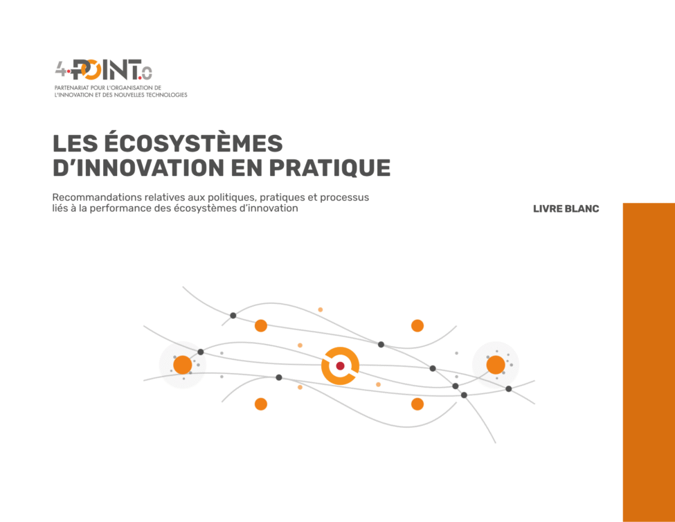 Livre blanc - Les écosystèmes
d’innovation en pratique - 4POINT0
